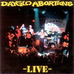 Dayglo Abortions : Live